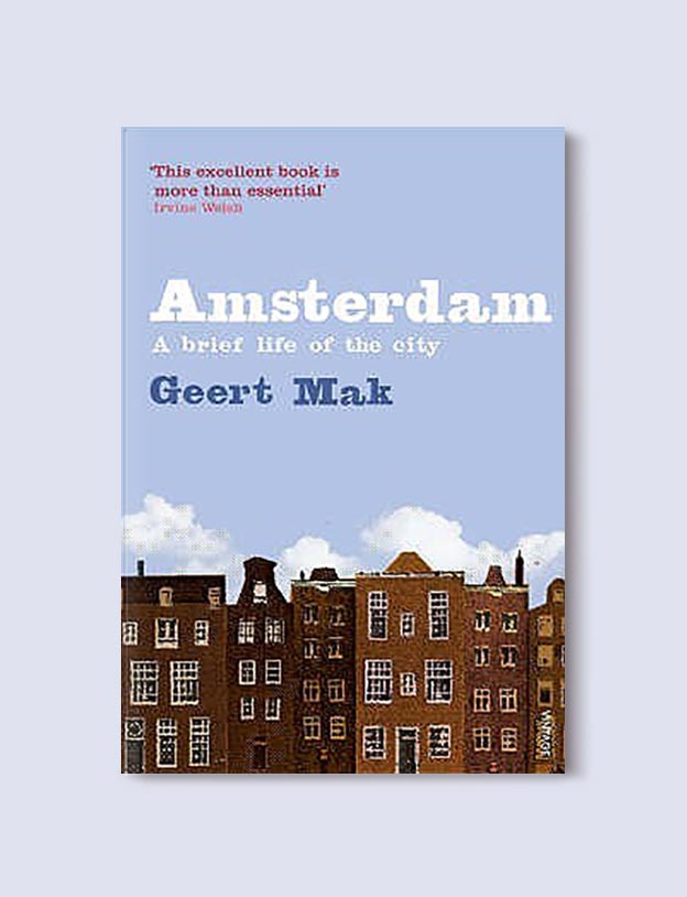 Books Set In Amsterdam - Amsterdam by Geert Mak. For more books visit www.taleway.com to find books set around the world. Ideas for those who like to travel, both in life and in fiction. #books #novels #bookworm #booklover #fiction #travel #amsterdam