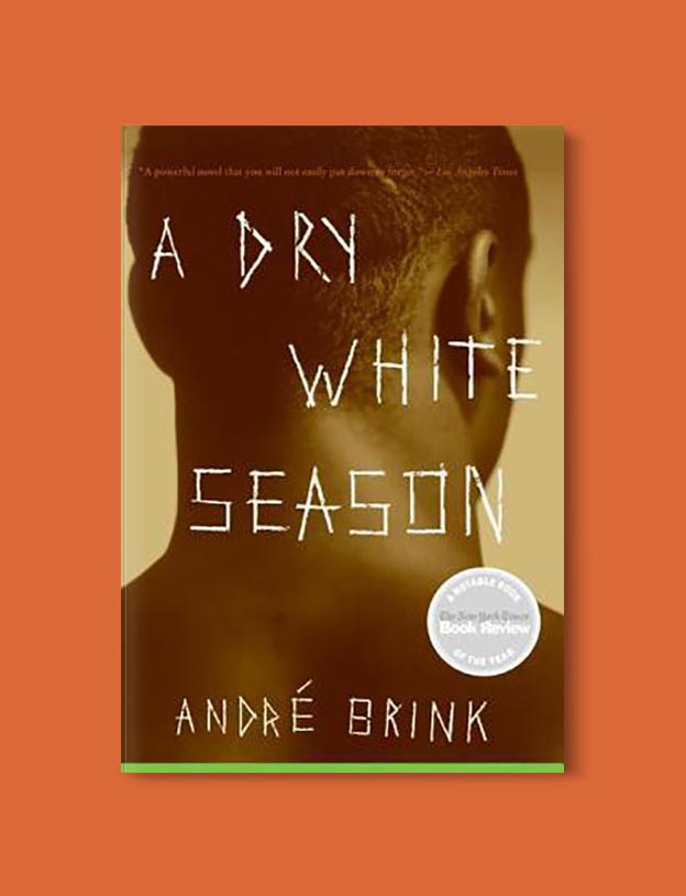 Books Set In South Africa - A Dry White Season by André Brink. For more books that inspire travel visit www.taleway.com to find books set around the world. south african books, books about south africa, south africa inspiration, south africa travel, novels set in south africa, south african novels, books and travel, travel reads, reading list, books around the world, books to read, books set in different countries, south africa