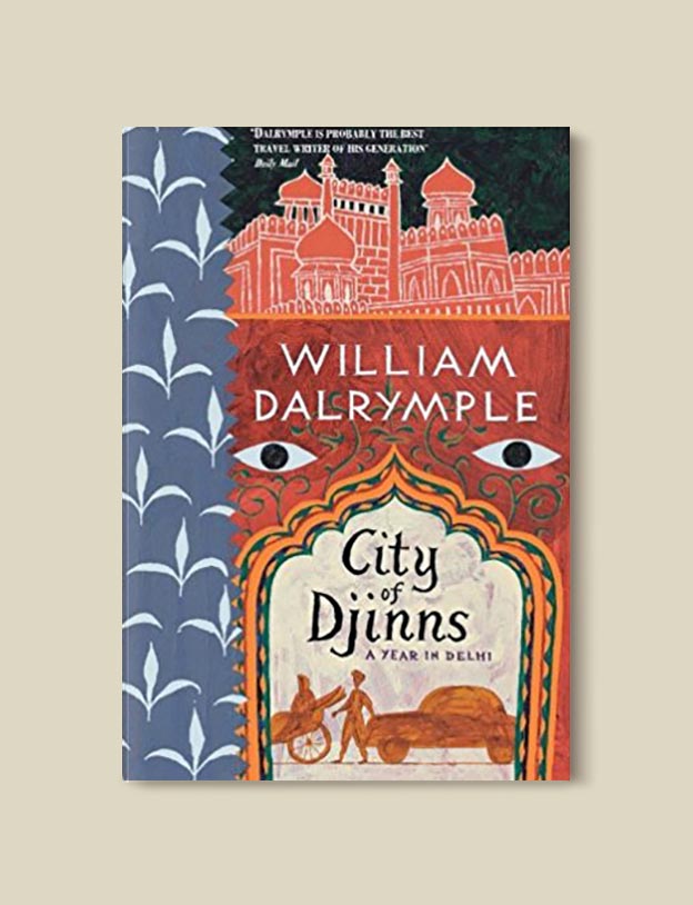 Books Set In India - City of Djinns by William Dalrymple. For more books visit www.taleway.com to find books set around the world. Ideas for those who like to travel, both in life and in fiction. #books #novels #bookworm #booklover #fiction #travel