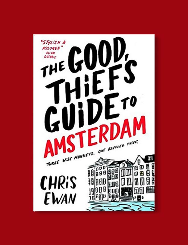 Books Set In Amsterdam - The Good Thief’s Guide To Amsterdam by Chris Ewan. For more books visit www.taleway.com to find books set around the world. Ideas for those who like to travel, both in life and in fiction. #books #novels #bookworm #booklover #fiction #travel #amsterdam