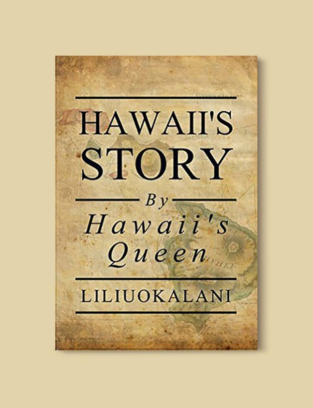 Books Set In Hawaii - Hawaii’s Story by Hawaii’s Queen by Liliuokalani. For more books visit www.taleway.com to find books from around the world. Ideas for those who like to travel, both in life and in fiction. #books #novels #hawaii #travel #fiction #bookstoread #wanderlust