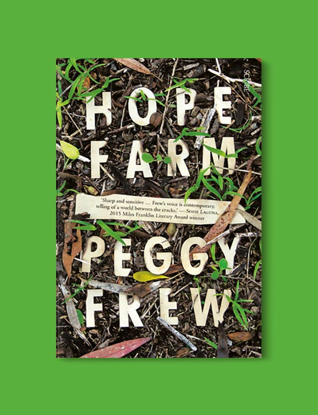 Books Set In Australia - Hope Farm by Peggy Frew. For more books visit www.taleway.com to find books set around the world. Ideas for those who like to travel, both in life and in fiction. australian books, books and travel, travel reads, reading list, books around the world, books to read, books set in different countries, australia