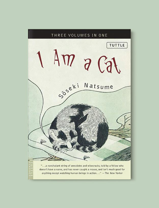 Books Set In Japan - I Am A Cat by Soseke Natsume. For more books visit www.taleway.com to find books set around the world. Ideas for those who like to travel, both in life and in fiction. #books #novels #bookworm #booklover #fiction #travel #japan