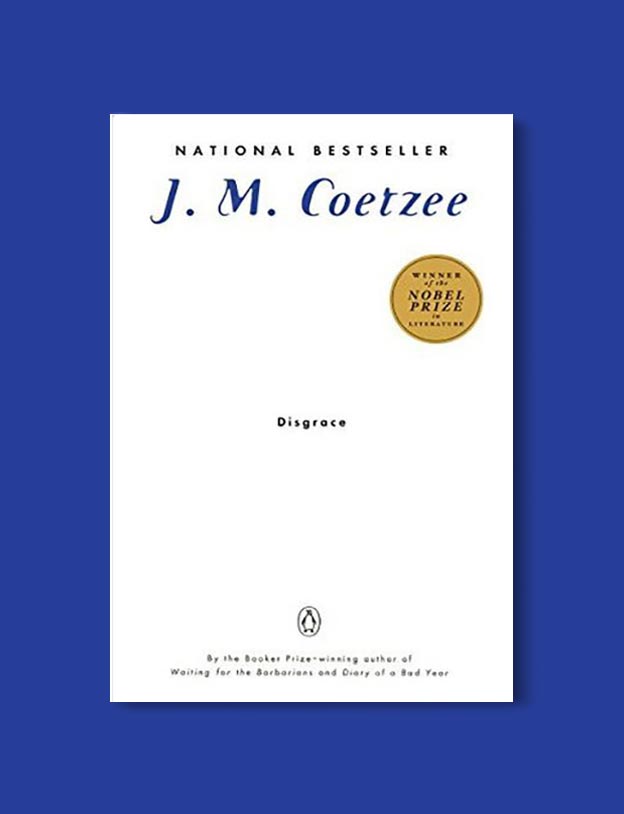 Books Set In South Africa - Disgrace by J.M. Coetzee. For more books that inspire travel visit www.taleway.com to find books set around the world. south african books, books about south africa, south africa inspiration, south africa travel, novels set in south africa, south african novels, books and travel, travel reads, reading list, books around the world, books to read, books set in different countries, south africa
