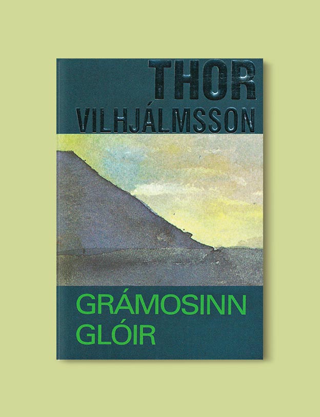 Books Set In Iceland - Justice Undone (Grámosinn Glóir) by Thor Vilhjálmsson. For more books visit www.taleway.com to find books set around the world. Ideas for those who like to travel, both in life and in fiction. #books #novels #fiction #iceland #travel