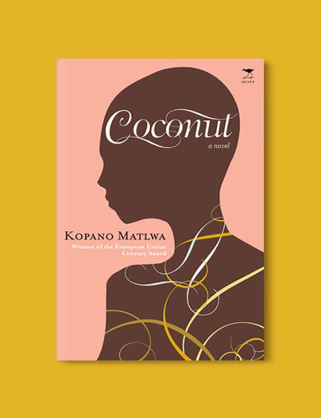 Books Set In South Africa - Coconut by Kopano Matlwa. For more books that inspire travel visit www.taleway.com to find books set around the world. south african books, books about south africa, south africa inspiration, south africa travel, novels set in south africa, south african novels, books and travel, travel reads, reading list, books around the world, books to read, books set in different countries, south africa