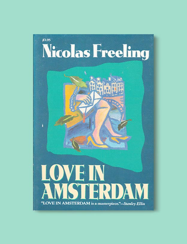 Books Set In Amsterdam - Love In Amsterdam by Nicolas Freeling. For more books visit www.taleway.com to find books set around the world. Ideas for those who like to travel, both in life and in fiction. #books #novels #bookworm #booklover #fiction #travel #amsterdam