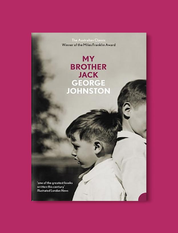 Books Set In Australia - My Brother Jack by George Johnston. For more books visit www.taleway.com to find books set around the world. Ideas for those who like to travel, both in life and in fiction. australian books, books and travel, travel reads, reading list, books around the world, books to read, books set in different countries, australia