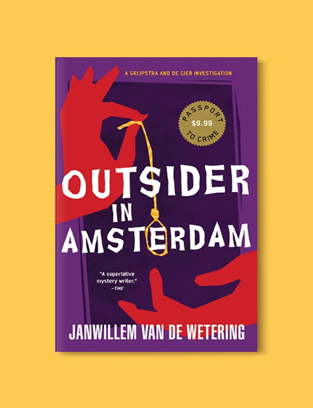 Books Set In Amsterdam - Outsider in Amsterdam by Janwillem van de Wetering. For more books visit www.taleway.com to find books set around the world. Ideas for those who like to travel, both in life and in fiction. #books #novels #bookworm #booklover #fiction #travel #amsterdam