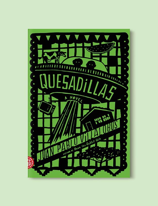 Books Set In Mexico - Quesadillas by Juan Pablo Villalobos. For more books visit www.taleway.com to find books set around the world. Ideas for those who like to travel, both in life and in fiction. mexican books, reading list, books around the world, books to read, books set in different countries, mexico
