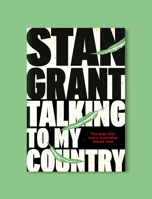 Books Set In Australia - Talking To My Country by Stan Grant. For more books visit www.taleway.com to find books set around the world. Ideas for those who like to travel, both in life and in fiction. australian books, books and travel, travel reads, reading list, books around the world, books to read, books set in different countries, australia