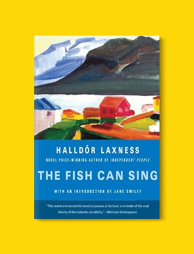 Books Set In Iceland - The Fish Can Sing by Halldór Laxness. For more books visit www.taleway.com to find books set around the world. Ideas for those who like to travel, both in life and in fiction. #books #novels #fiction #iceland #travel