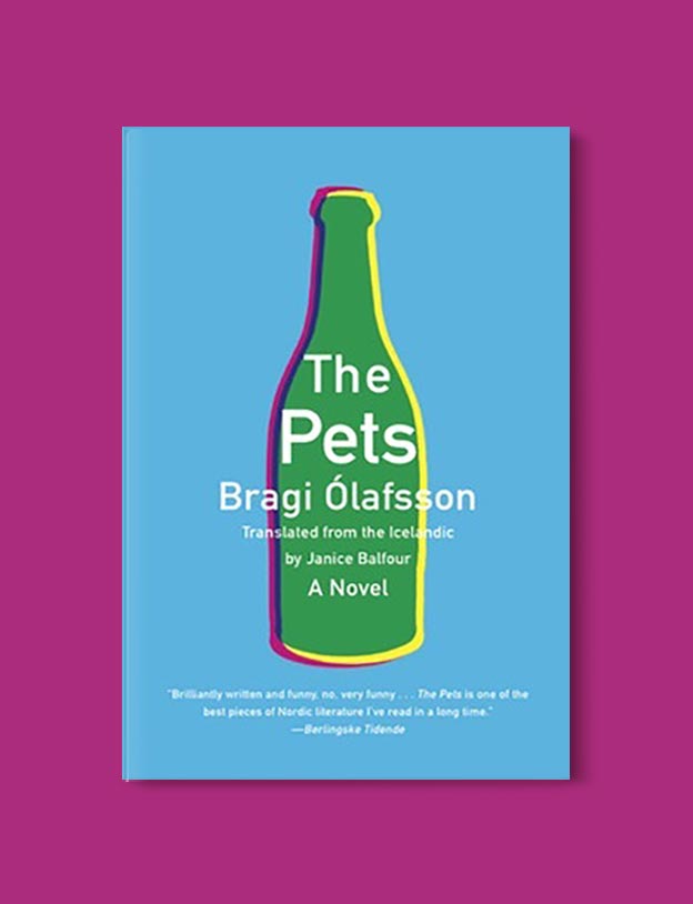 Books Set In Iceland - The Pets by Bragi Ólafsson. For more books visit www.taleway.com to find books set around the world. Ideas for those who like to travel, both in life and in fiction. #books #novels #fiction #iceland #travel