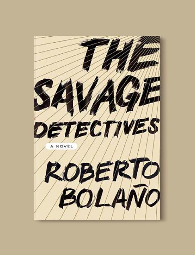 Books Set In Mexico - The Savage Detectives by Roberto Bolaño. For more books visit www.taleway.com to find books set around the world. Ideas for those who like to travel, both in life and in fiction. mexican books, reading list, books around the world, books to read, books set in different countries, mexico