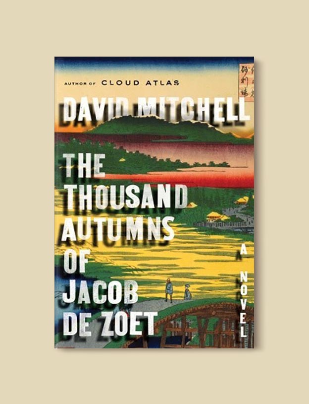 Books Set In Japan - The Thousand Autumns of Jacob de Zoet by David Mitchell. For more books visit www.taleway.com to find books set around the world. Ideas for those who like to travel, both in life and in fiction. #books #novels #bookworm #booklover #fiction #travel #japan