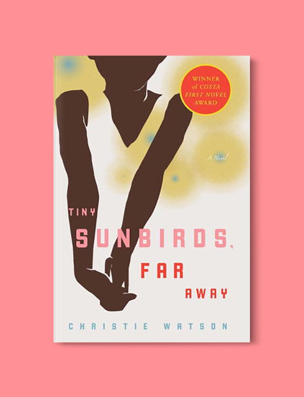 Books Set In Nigeria - Tiny Sunbirds, Far Away by Christie Watson. For more books visit www.taleway.com to find books set around the world. Ideas for those who like to travel, both in life and in fiction. Books Set In Africa. Nigerian Books. #books #nigeria #travel