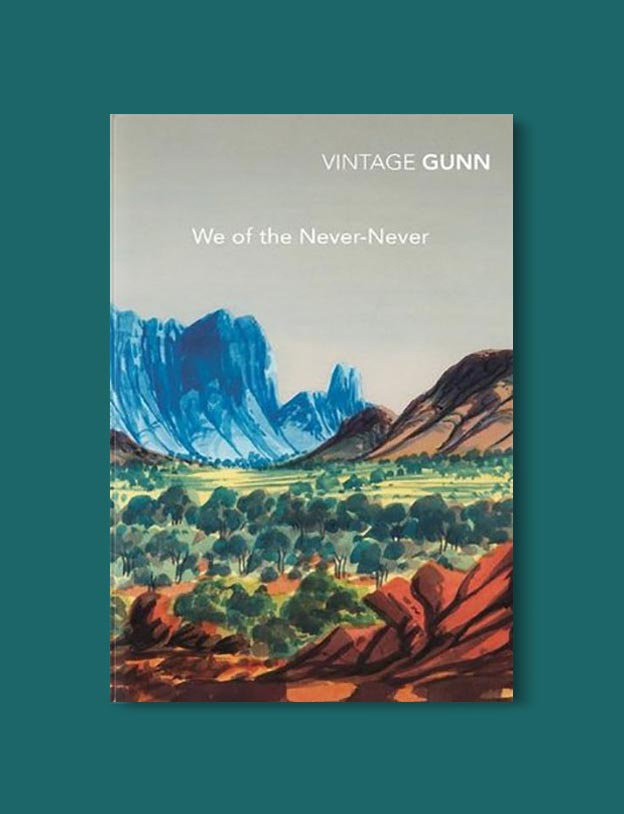 Books Set In Australia - We of the Never Never by Jeannie Gunn. For more books visit www.taleway.com to find books set around the world. Ideas for those who like to travel, both in life and in fiction. australian books, books and travel, travel reads, reading list, books around the world, books to read, books set in different countries, australia