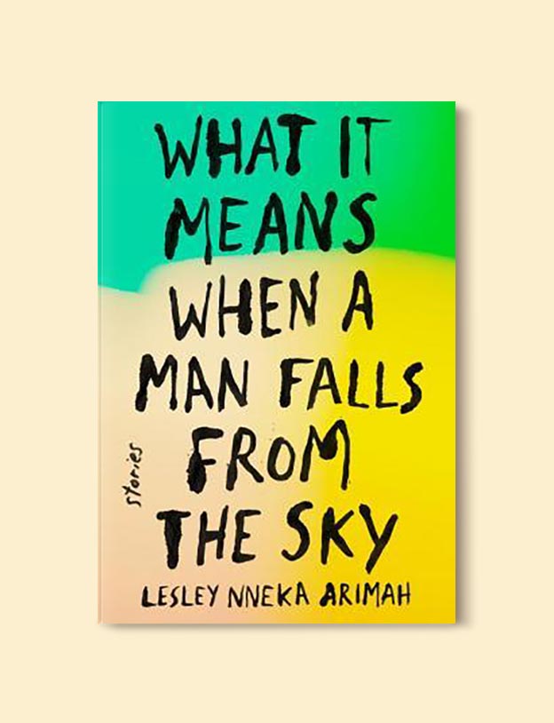 Books Set In Nigeria - What It Means When a Man Falls from the Sky by Lesley Nneka Arimah. For more books visit www.taleway.com to find books set around the world. Ideas for those who like to travel, both in life and in fiction. Books Set In Africa. Nigerian Books. #books #nigeria #travel