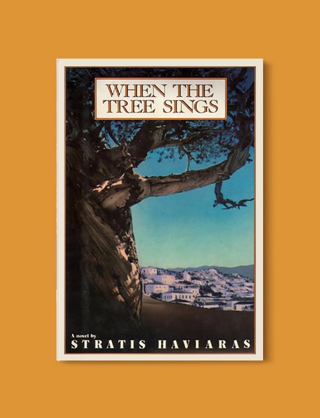 Books Set In Greece - When the Tree Sings by Stratis Haviaras. For more books visit www.taleway.com to find books set around the world. Ideas for those who like to travel, both in life and in fiction. #books #novels #fiction #travel #greece