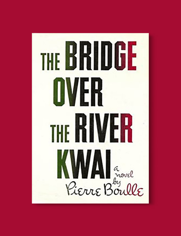 Books Set Around The World - The Bridge Over the River Kwai by Pierre Boulle. For more books that inspire travel visit www.taleway.com to find books set around the world. world books, books around the world, travel inspiration, world travel, novels set around the world, world novels, books and travel, travel reads, reading list, books to read, books set in different countries, world reading challenge