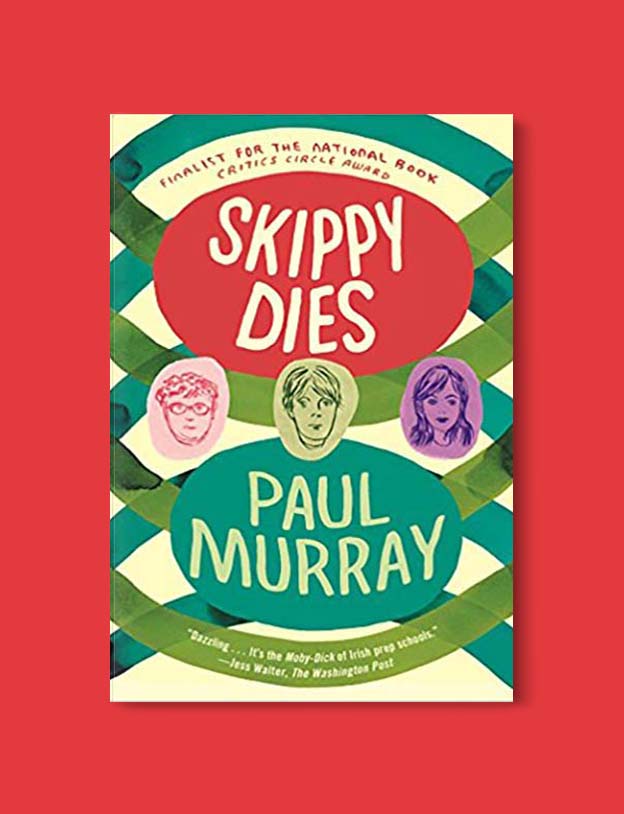 Books Set In Ireland - Skippy Dies by Paul Murray. For more books that inspire travel visit www.taleway.com to find books set around the world. irish books, books about ireland, ireland inspiration, ireland travel, novels set in ireland, irish novels, books and travel, travel reads, reading list, books around the world, books to read, books set in different countries, ireland, ireland books, ireland packing list, ireland vacation, irish books novels