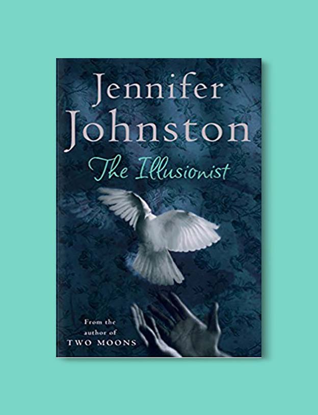 Books Set In Ireland - The Illusionist by Jennifer Johnston. For more books that inspire travel visit www.taleway.com to find books set around the world. irish books, books about ireland, ireland inspiration, ireland travel, novels set in ireland, irish novels, books and travel, travel reads, reading list, books around the world, books to read, books set in different countries, ireland, ireland books, ireland packing list, ireland vacation, irish books novels