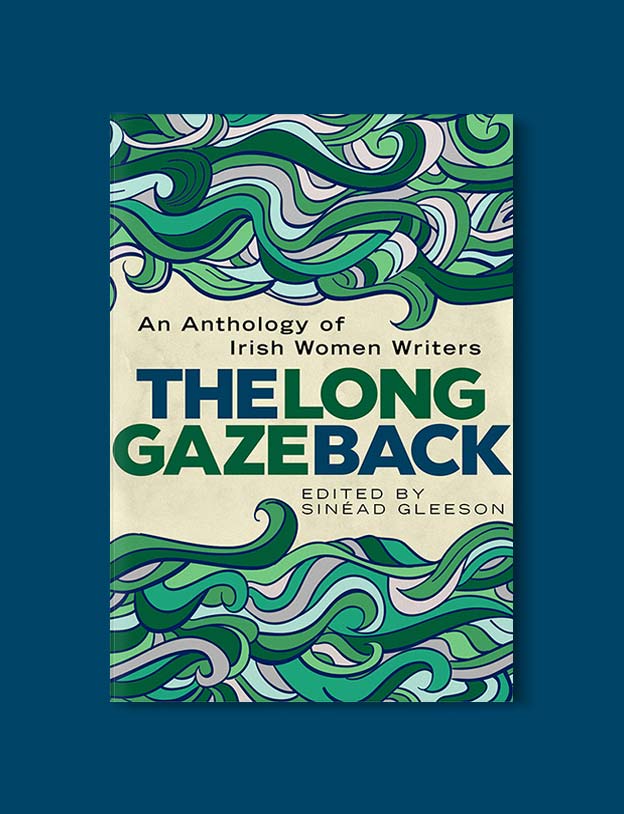 Books Set In Ireland - The Long Gaze Back: An Anthology of Irish Women Writers by Sinéad Gleeson. For more books that inspire travel visit www.taleway.com to find books set around the world. irish books, books about ireland, ireland inspiration, ireland travel, novels set in ireland, irish novels, books and travel, travel reads, reading list, books around the world, books to read, books set in different countries, ireland, ireland books, ireland packing list, ireland vacation, irish books novels