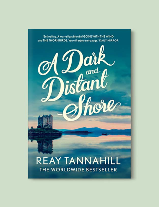 Books Set In Scotland - A Dark and Distant Shore by Reay Tannahill. For more books that inspire travel visit www.taleway.com to find books set around the world. scottish books, books about scotland, scotland inspiration, scotland travel, novels set in scotland, scottish novels, scotland novels, books and travel, travel reads, reading list, books around the world, books to read, books set in different countries, scotland, scottish books, scotland packing list, scotland vacation, scotland books novels