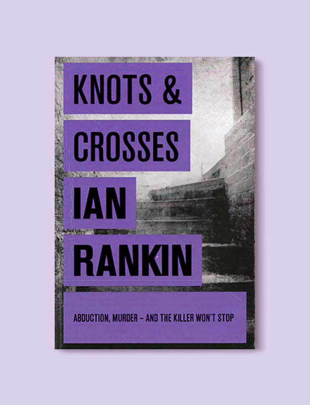 Books Set In Scotland - Knots and Crosses by Ian Rankin. For more books that inspire travel visit www.taleway.com to find books set around the world. scottish books, books about scotland, scotland inspiration, scotland travel, novels set in scotland, scottish novels, scotland novels, books and travel, travel reads, reading list, books around the world, books to read, books set in different countries, scotland, scottish books, scotland packing list, scotland vacation, scotland books novels