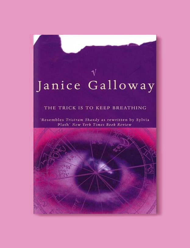 Books Set In Scotland - The Trick is to Keep Breathing by Janice Galloway. For more books that inspire travel visit www.taleway.com to find books set around the world. scottish books, books about scotland, scotland inspiration, scotland travel, novels set in scotland, scottish novels, scotland novels, books and travel, travel reads, reading list, books around the world, books to read, books set in different countries, scotland, scottish books, scotland packing list, scotland vacation, scotland books novels