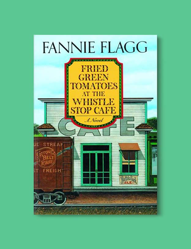Books Set In Alabama, Fried Green Tomatoes at the Whistle Stop Cafe by Fannie Flagg - Visit www.taleway.com to find books set around the world. alabama books, alabama novels, alabama travel, books from every state, books from each state, american books, usa books, us books, book challenge, alabama adventures, alabama road trip, books and travel, travel reading list, reading list, reading challenge, books to read, books around the world