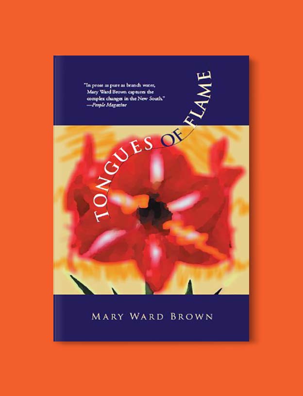 Books Set In Alabama, Tongues of Flame by Mary Ward Brown - Visit www.taleway.com to find books set around the world. alabama books, alabama novels, alabama travel, books from every state, books from each state, american books, usa books, us books, book challenge, alabama adventures, alabama road trip, books and travel, travel reading list, reading list, reading challenge, books to read, books around the world