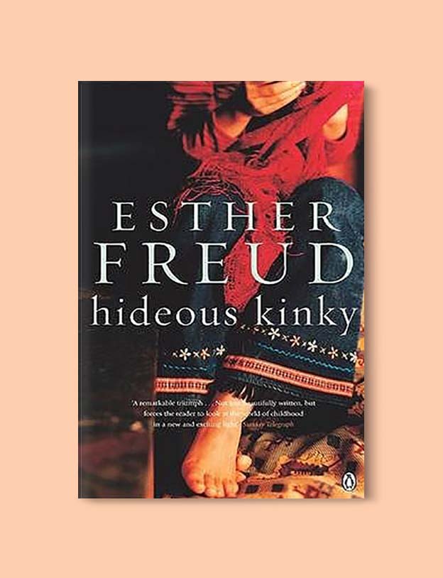 Books Set In Morocco - Hideous Kinky by Esther Freud. For more Moroccan books that inspire travel visit www.taleway.com. books morocco, morocco book, books about morocco, morocco inspiration, morocco travel, morocco reading, morocco reading challenge, morocco packing, marrakesh book, marrakesh inspiration, marrakesh travel, travel reading challenge, fes travel, casablanca travel, tangier travel, desert travel, reading list, books around the world, books to read, books set in different countries, books and travel, morocco bookshelf