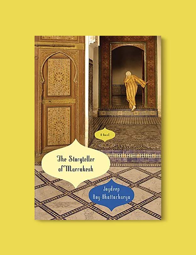 Books Set In Morocco - The Storyteller of Marrakesh by Joydeep Roy-Bhattacharya. For more Moroccan books that inspire travel visit www.taleway.com. books morocco, morocco book, books about morocco, morocco inspiration, morocco travel, morocco reading, morocco reading challenge, morocco packing, marrakesh book, marrakesh inspiration, marrakesh travel, travel reading challenge, fes travel, casablanca travel, tangier travel, desert travel, reading list, books around the world, books to read, books set in different countries, books and travel, morocco bookshelf