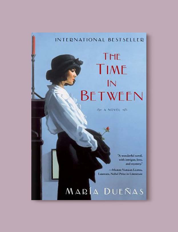 Books Set In Morocco - The Time In Between by María Dueñas. For more Moroccan books that inspire travel visit www.taleway.com. books morocco, morocco book, books about morocco, morocco inspiration, morocco travel, morocco reading, morocco reading challenge, morocco packing, marrakesh book, marrakesh inspiration, marrakesh travel, travel reading challenge, fes travel, casablanca travel, tangier travel, desert travel, reading list, books around the world, books to read, books set in different countries, books and travel, morocco bookshelf