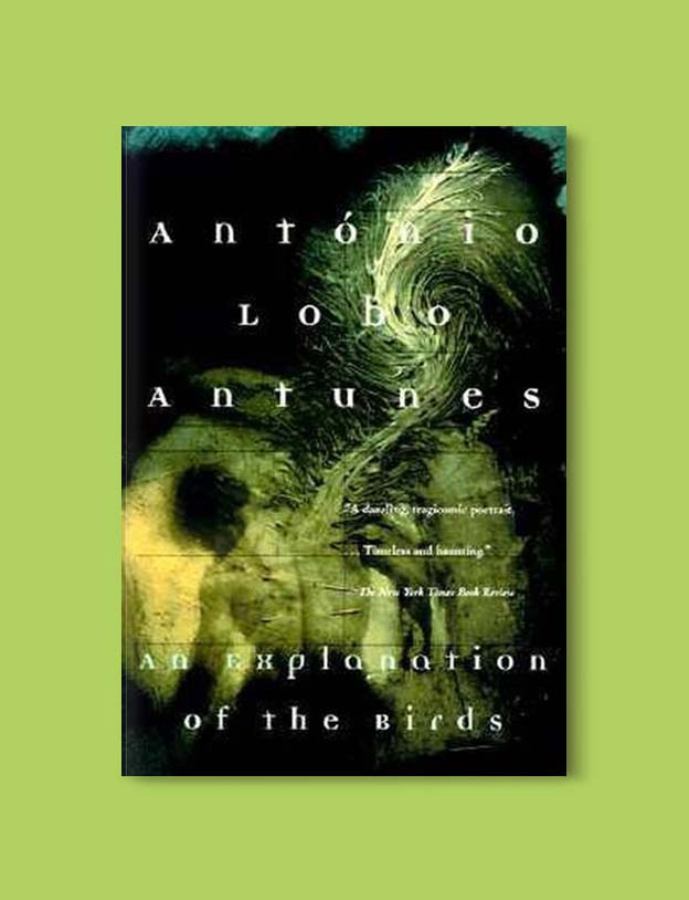Books Set In Portugal - An Explanation of the Birds by António Lobo Antunes. Visit www.taleway.com for books set around the world. portuguese books, books portugal, portugal book, books about portugal, portugal inspiration, portugal travel, portugal reading, portugal reading challenge, portugal packing, books set in lisbon, lisbon book, lisbon inspiration, lisbon travel, travel reading challenge, porto travel, sintra travel, books around the world, books set in europe, portugal culture, portugal history, portugal author, books and travel, reading list, portugal lisbon, books to read, books set in different countries