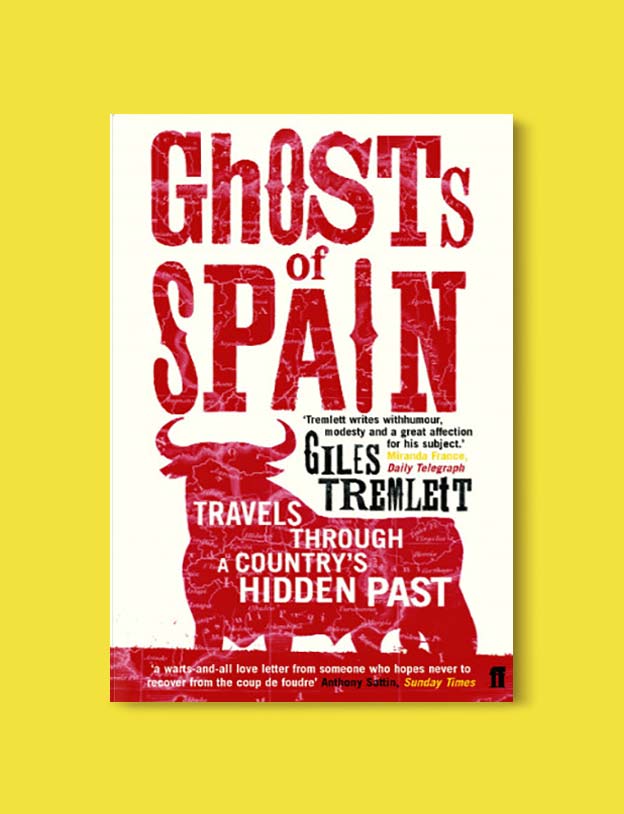Books Set In Spain - Ghosts of Spain: Travels Through Spain and Its Silent Past by Giles Tremlett. For books that inspire travel visit www.taleway.com. spanish books, books about spain, books on spain culture, novels set in spain, spanish novels, best books about spain, books on spain travel, best novels set in spain, contemporary novels set in spain, spain historical fiction, spain inspiration, spain travel, packing spain, spain reading list, travel reads, reading list, books around the world, books to read, books set in different countries