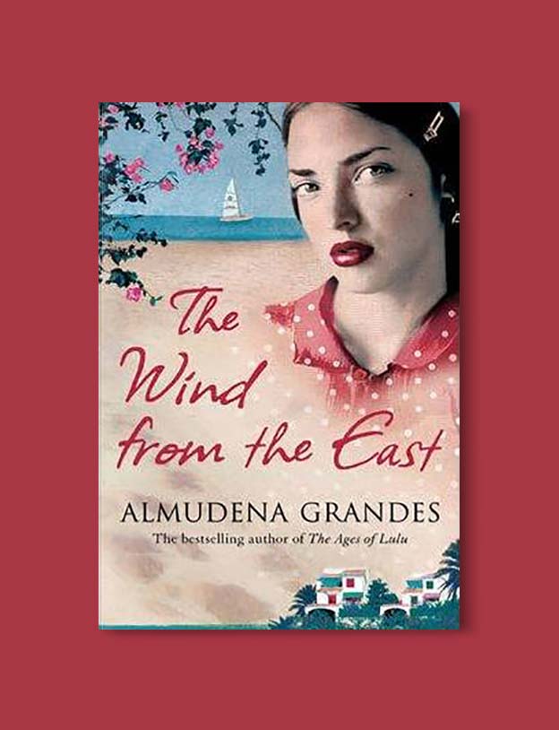 Books Set In Spain - The Wind from the East by Almudena Grandes. For books that inspire travel visit www.taleway.com. spanish books, books about spain, books on spain culture, novels set in spain, spanish novels, best books about spain, books on spain travel, best novels set in spain, contemporary novels set in spain, spain historical fiction, spain inspiration, spain travel, packing spain, spain reading list, travel reads, reading list, books around the world, books to read, books set in different countries