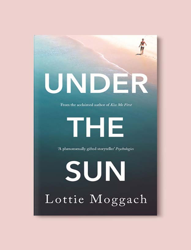 Books Set In Spain - Under The Sun by Lottie Moggach. For books that inspire travel visit www.taleway.com. spanish books, books about spain, books on spain culture, novels set in spain, spanish novels, best books about spain, books on spain travel, best novels set in spain, contemporary novels set in spain, spain historical fiction, spain inspiration, spain travel, packing spain, spain reading list, travel reads, reading list, books around the world, books to read, books set in different countries