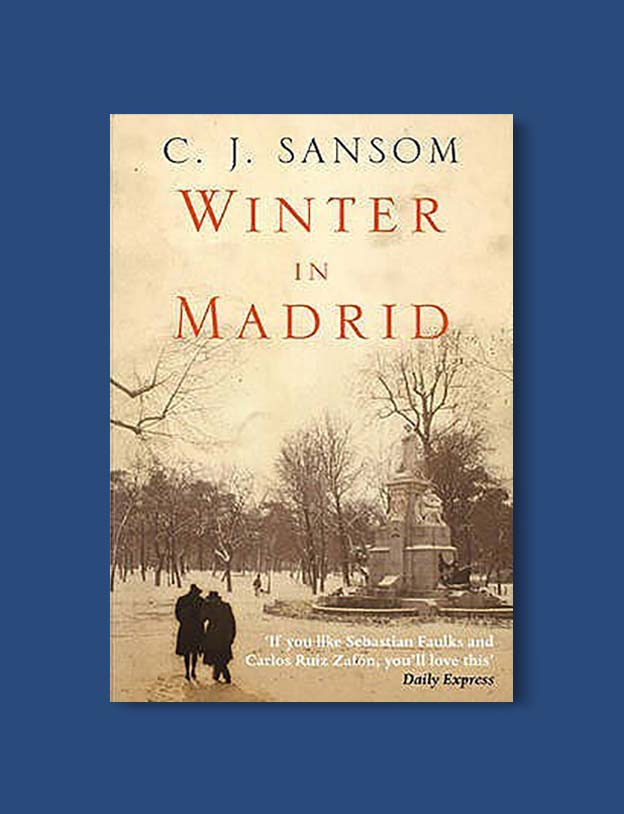 Books Set In Spain - Winter In Madrid by C. J. Sansom. For books that inspire travel visit www.taleway.com. spanish books, books about spain, books on spain culture, novels set in spain, spanish novels, best books about spain, books on spain travel, best novels set in spain, contemporary novels set in spain, spain historical fiction, spain inspiration, spain travel, packing spain, spain reading list, travel reads, reading list, books around the world, books to read, books set in different countries