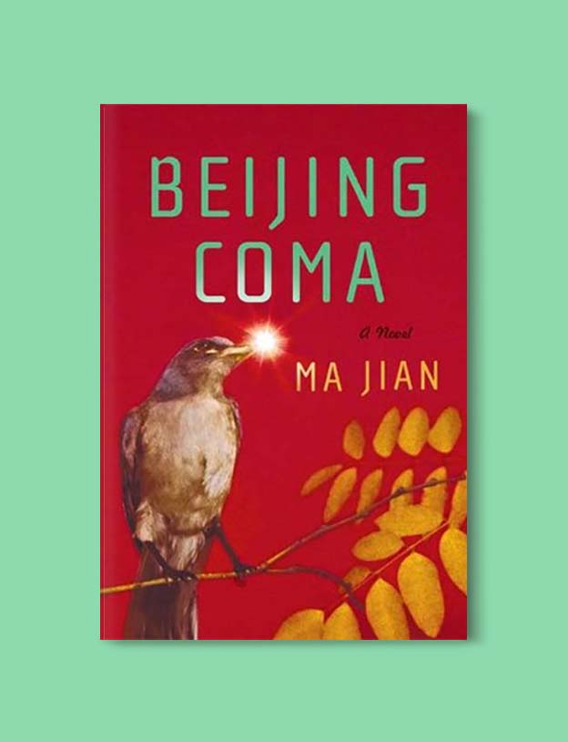 Books Set In China - Beijing Coma by Ma Jian. For books that inspire travel visit www.taleway.com. chinese books, books about china, books on chinese culture, novels set in china, chinese novels, best books about china, books on china travel, best novels about china, contemporary novels set in china, chinese historical fiction, china inspiration, china travel, packing china, china reading list, popular chinese books, novels set in ancient china, best chinese literature, travel reads, reading list, books around the world, books to read, books set in different countries