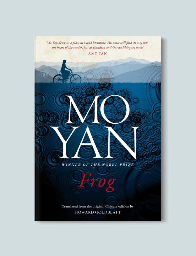 Books Set In China - Frog by Mo Yan. For books that inspire travel visit www.taleway.com. chinese books, books about china, books on chinese culture, novels set in china, chinese novels, best books about china, books on china travel, best novels about china, contemporary novels set in china, chinese historical fiction, china inspiration, china travel, packing china, china reading list, popular chinese books, novels set in ancient china, best chinese literature, travel reads, reading list, books around the world, books to read, books set in different countries