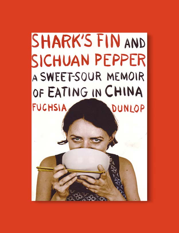 Books Set In China - Shark’s Fin And Sichuan Pepper: A Sweet-Sour Memoir of Eating in China by Fuchsia Dunlop. For books that inspire travel visit www.taleway.com. chinese books, books about china, books on chinese culture, novels set in china, chinese novels, best books about china, books on china travel, best novels about china, contemporary novels set in china, chinese historical fiction, china inspiration, china travel, packing china, china reading list, popular chinese books, novels set in ancient china, best chinese literature, travel reads, reading list, books around the world, books to read, books set in different countries