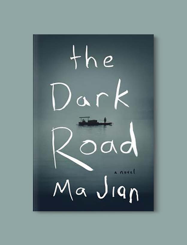 Books Set In China - The Dark Road by Ma Jian. For books that inspire travel visit www.taleway.com. chinese books, books about china, books on chinese culture, novels set in china, chinese novels, best books about china, books on china travel, best novels about china, contemporary novels set in china, chinese historical fiction, china inspiration, china travel, packing china, china reading list, popular chinese books, novels set in ancient china, best chinese literature, travel reads, reading list, books around the world, books to read, books set in different countries
