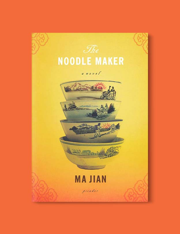 Books Set In China - The Noodle Maker by Ma Jian. For books that inspire travel visit www.taleway.com. chinese books, books about china, books on chinese culture, novels set in china, chinese novels, best books about china, books on china travel, best novels about china, contemporary novels set in china, chinese historical fiction, china inspiration, china travel, packing china, china reading list, popular chinese books, novels set in ancient china, best chinese literature, travel reads, reading list, books around the world, books to read, books set in different countries
