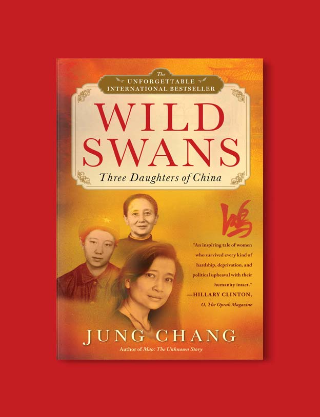 Books Set In China - Wild Swans: Three Daughters of China by Jung Chang. For books that inspire travel visit www.taleway.com. chinese books, books about china, books on chinese culture, novels set in china, chinese novels, best books about china, books on china travel, best novels about china, contemporary novels set in china, chinese historical fiction, china inspiration, china travel, packing china, china reading list, popular chinese books, novels set in ancient china, best chinese literature, travel reads, reading list, books around the world, books to read, books set in different countries