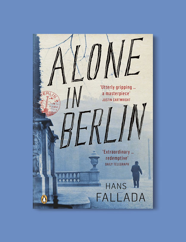 Books Set In Germany - Alone In Berlin by Hans Fallada. For more books that inspire travel visit www.taleway.com. german books, books about germany, germany inspiration, books germany, germany travel, novels set in germany, german novels, german reading, germany reading challenge, books set in europe, german culture, german history, books arounds the world, books to read, reading challenge, travel reads