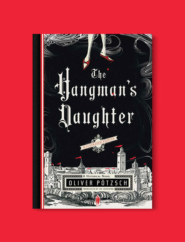 Books Set In Germany - The Hangmans Daughter by Oliver Potzsch. For more books that inspire travel visit www.taleway.com. german books, books about germany, germany inspiration, books germany, germany travel, novels set in germany, german novels, german reading, germany reading challenge, books set in europe, german culture, german history, books arounds the world, books to read, reading challenge, travel reads