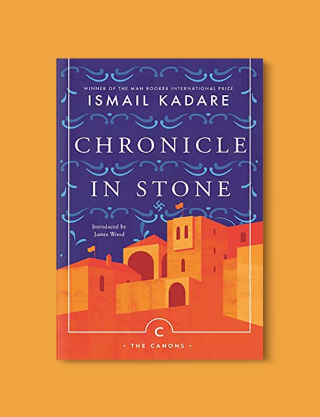 Books Set Around The World - Chronicle In Stone by Ismail Kadare. For more books that inspire travel visit www.taleway.com. world books, books around the world, travel inspiration, world travel, novels set around the world, world novels, books and travel, travel reads, reading list, books to read, books set in different countries, world reading challenge
