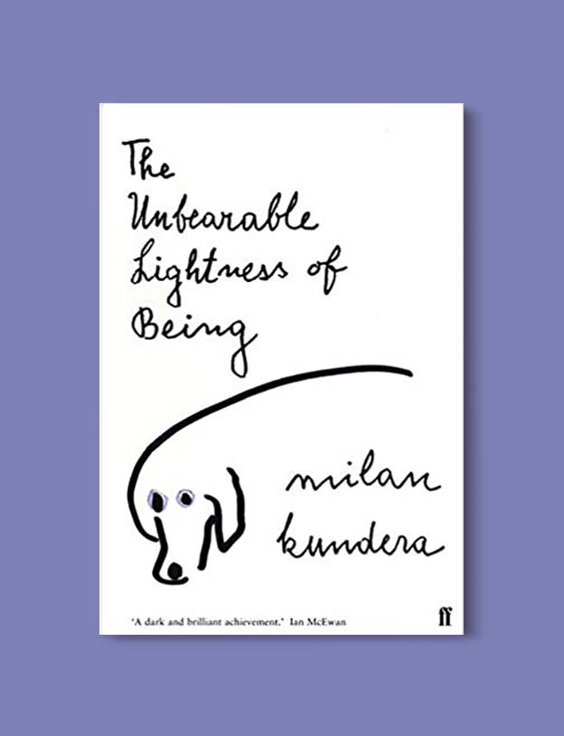 Books Set Around The World - The Unbearable Lightness of Being by Milan Kundera. For more books that inspire travel visit www.taleway.com. world books, books around the world, travel inspiration, world travel, novels set around the world, world novels, books and travel, travel reads, reading list, books to read, books set in different countries, world reading challenge